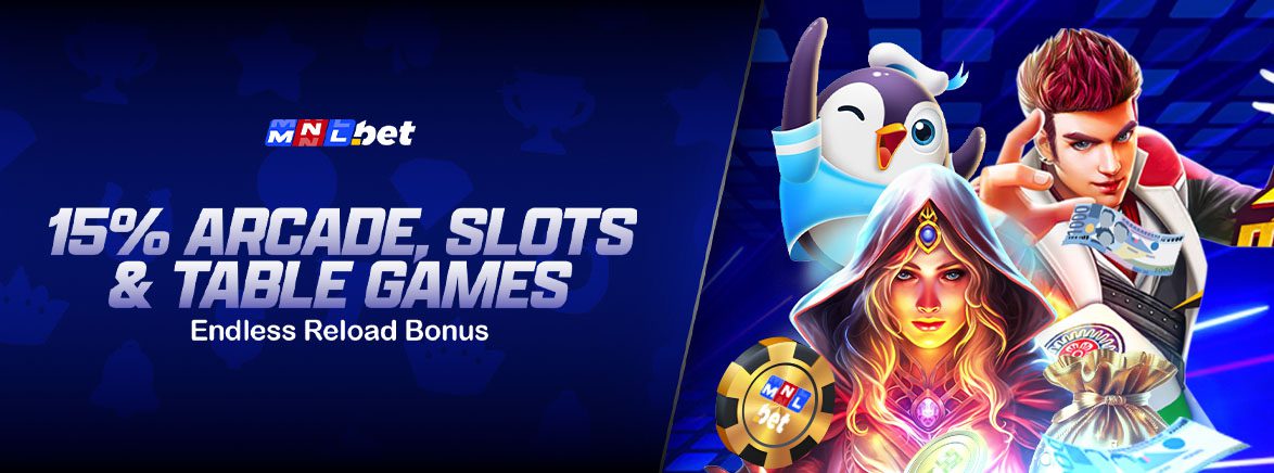 15% Arcade, Slots & Table Games Endless Reload Bonus